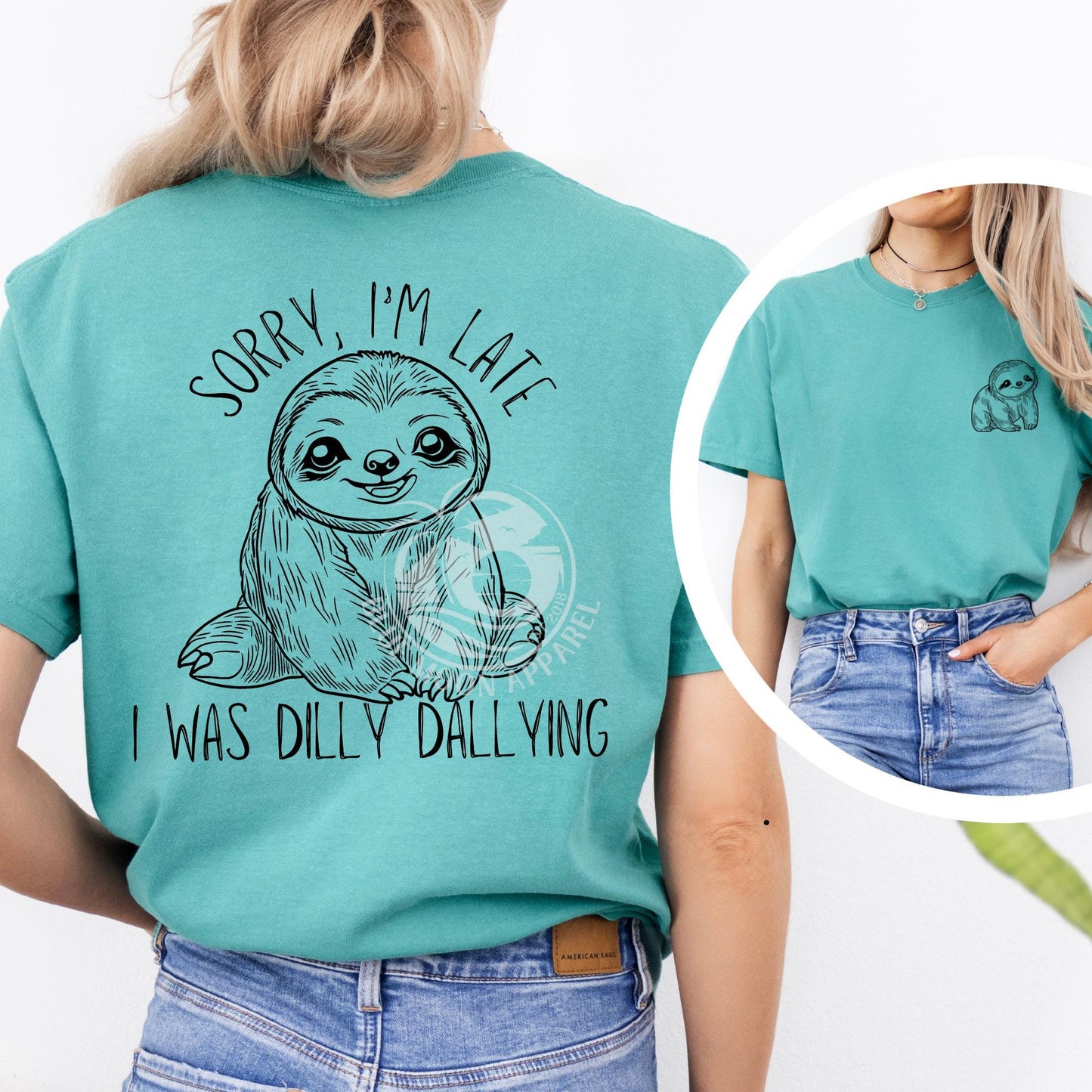 Sorry I'm Late Dilly Dallying-Pocket/Back