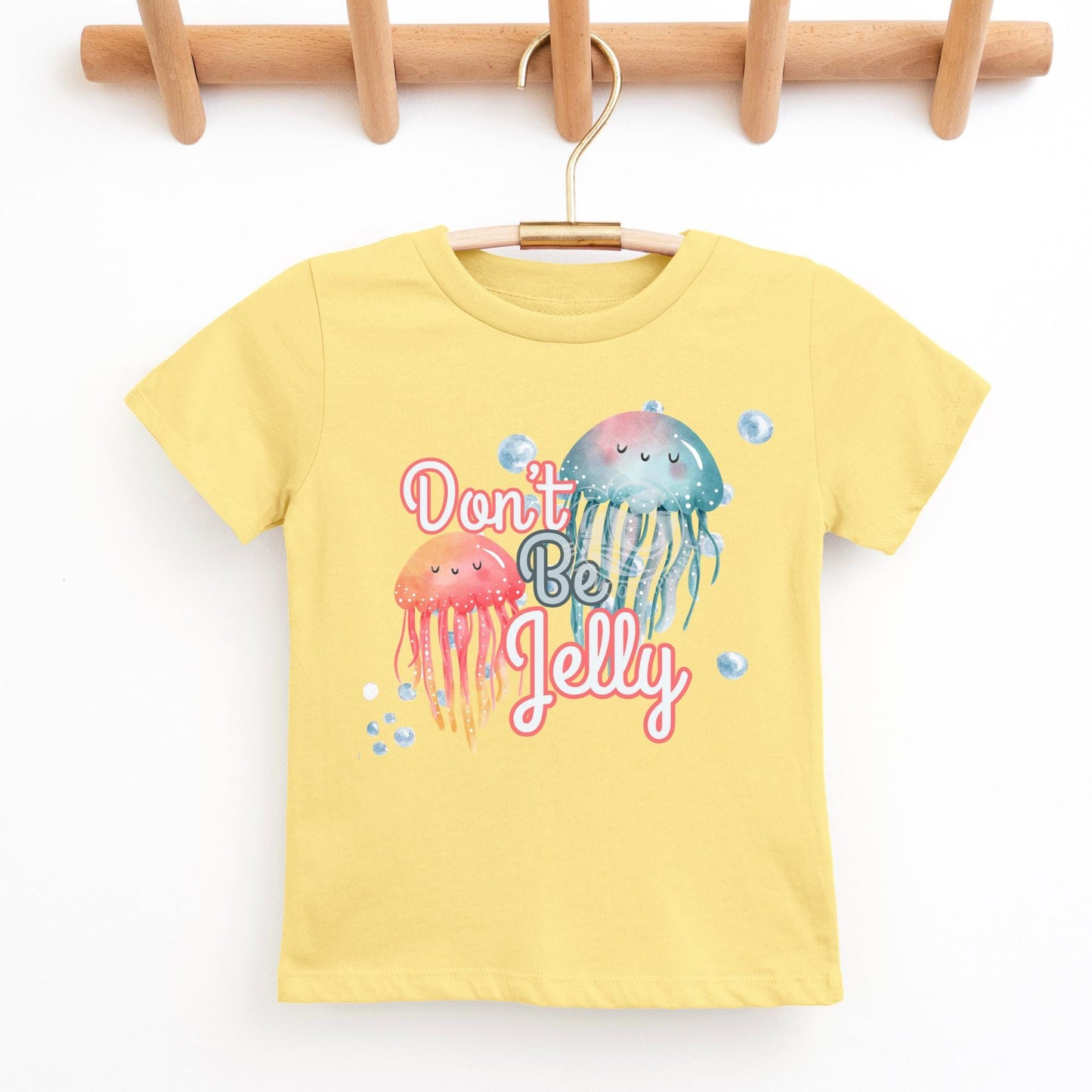 Don'y Be Jelly-