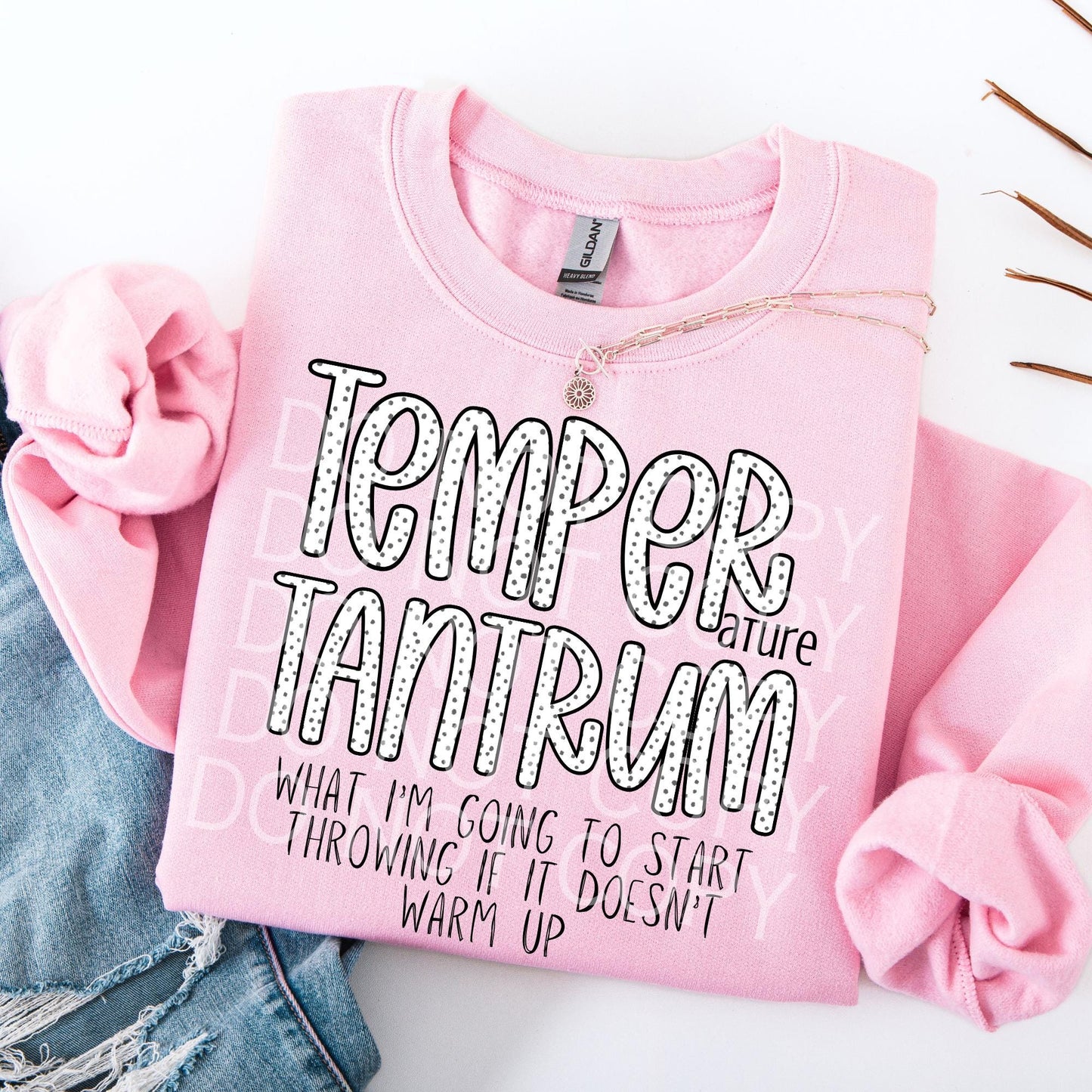 Temper Tantrum Sweatshirt
