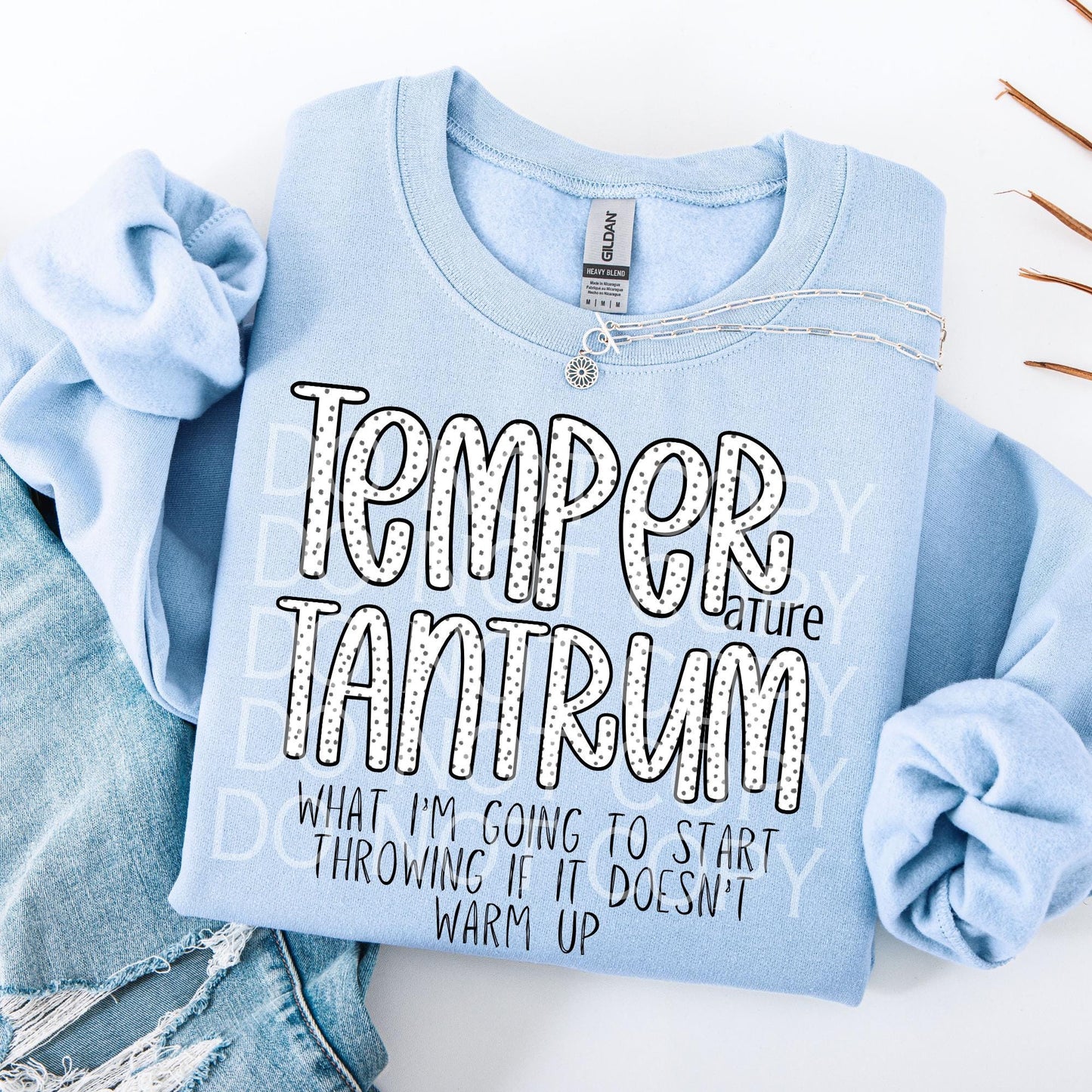 Temper Tantrum Sweatshirt