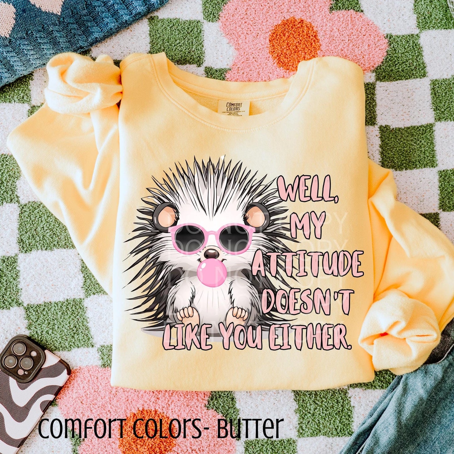 My Attitude Doesn't Like You Either