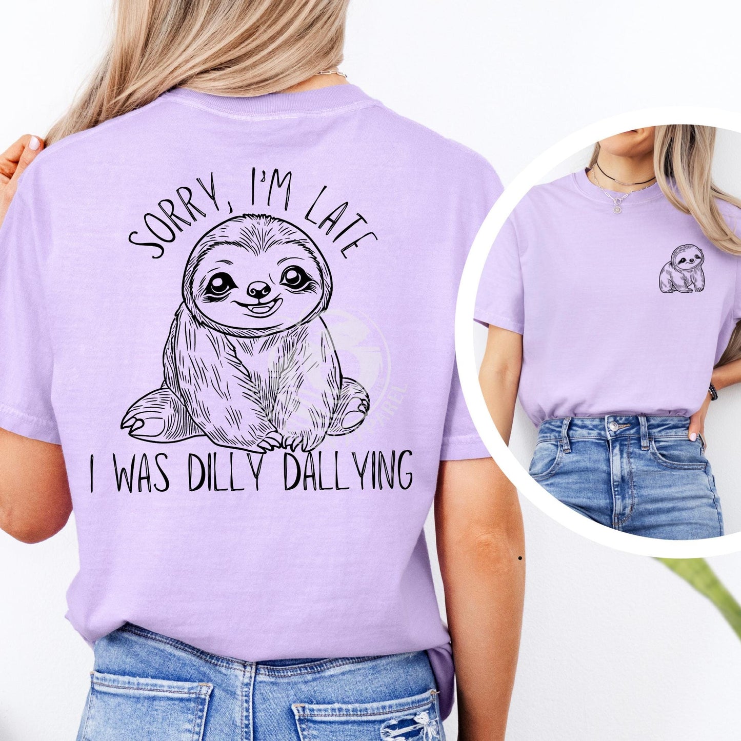 Sorry I'm Late Dilly Dallying-Pocket/Back