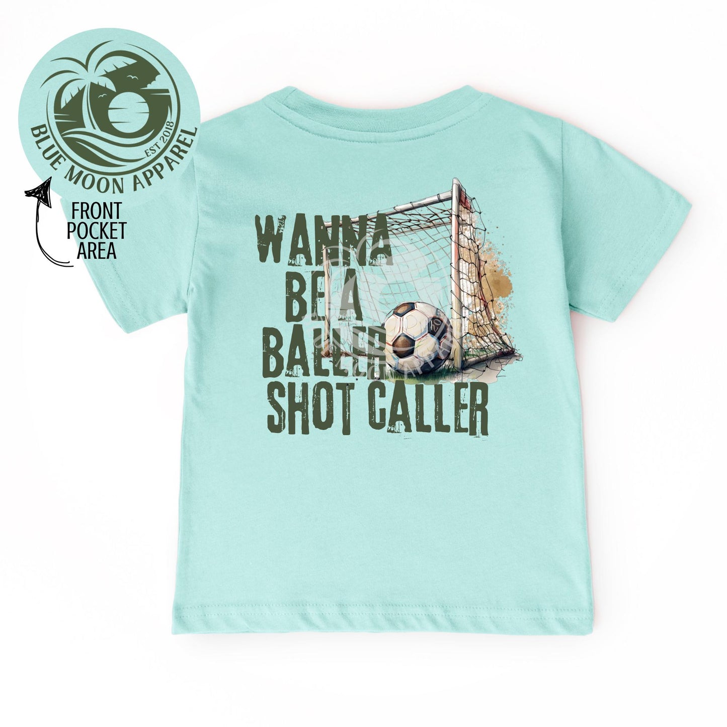 Wanna Be A Baller- Soccer Tee