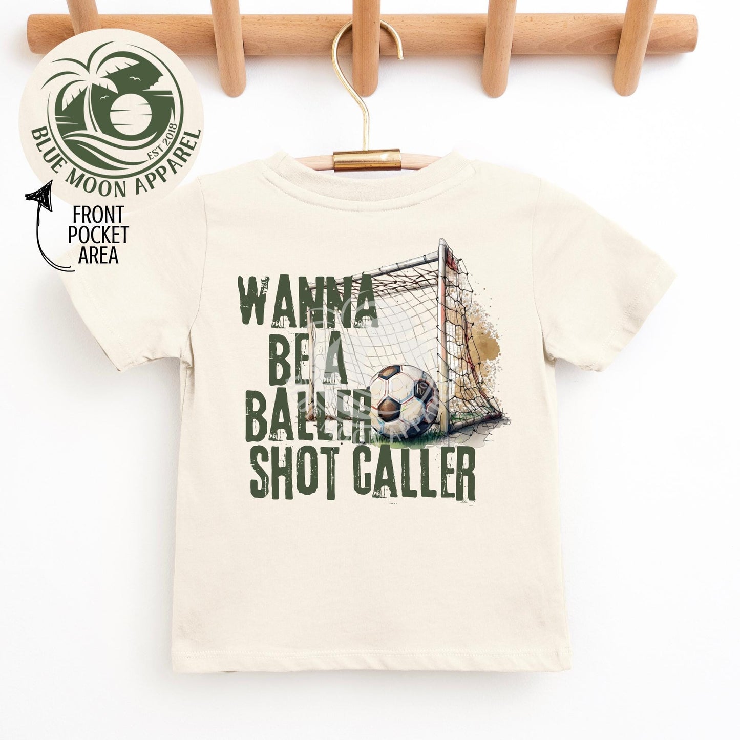 Wanna Be A Baller- Soccer Tee