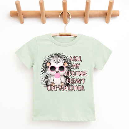 My Attitude Doesn't Like You Either-Kids