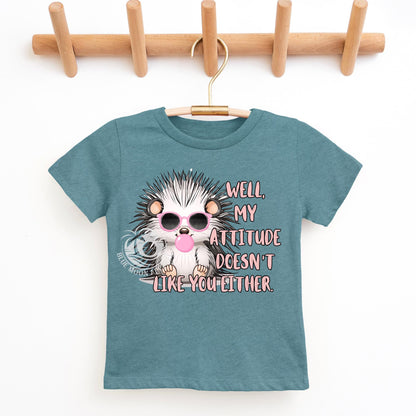 My Attitude Doesn't Like You Either-Kids