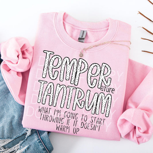 Temper Tantrum Sweatshirt