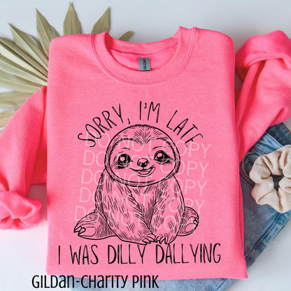 Dilly Dallying- Sorry I'm Late-