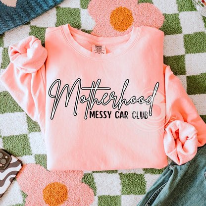 Motherhood Messy Car Club Sweatshirt