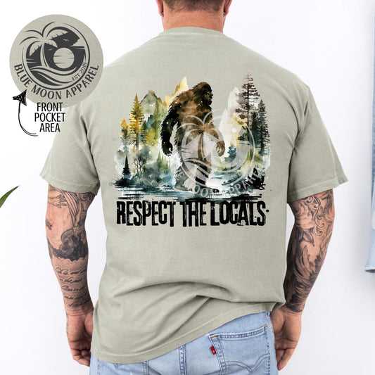 Respect The Locals- Big Foot